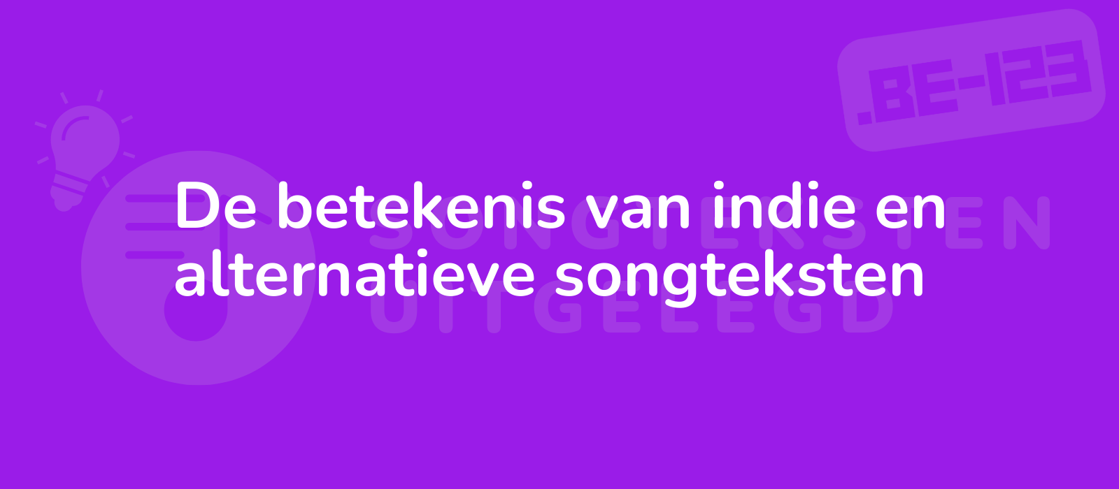 De betekenis van indie en alternatieve songteksten