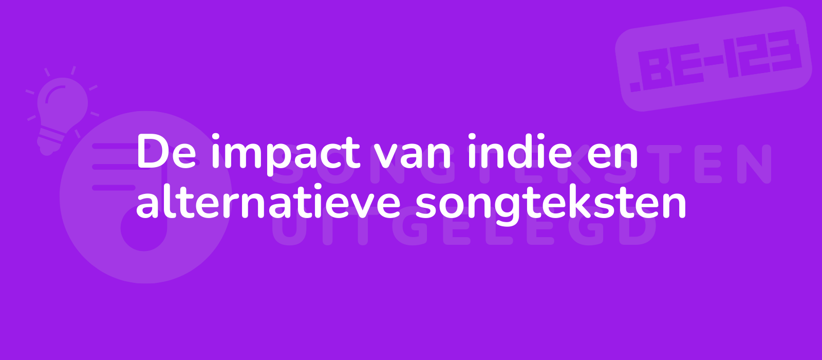 De impact van indie en alternatieve songteksten