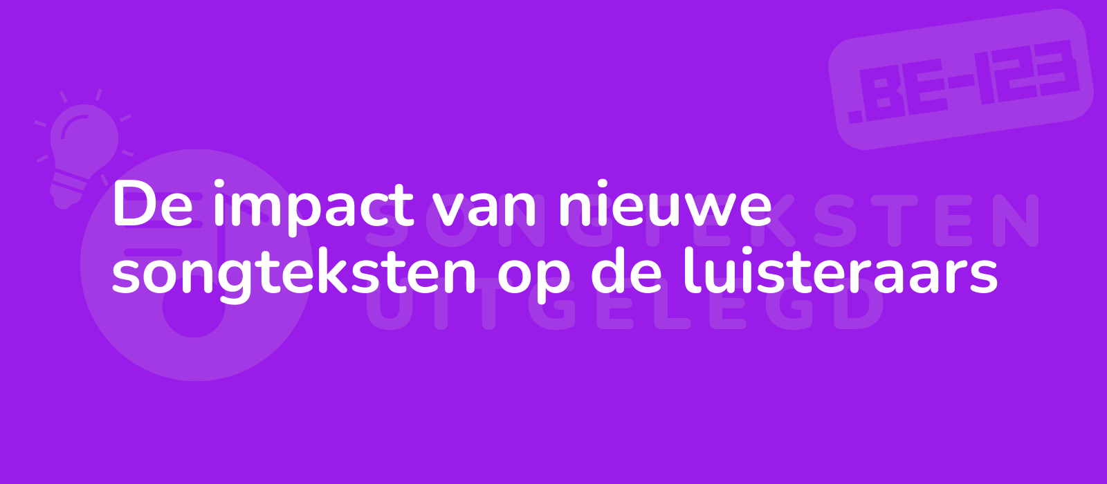 De impact van nieuwe songteksten op de luisteraars