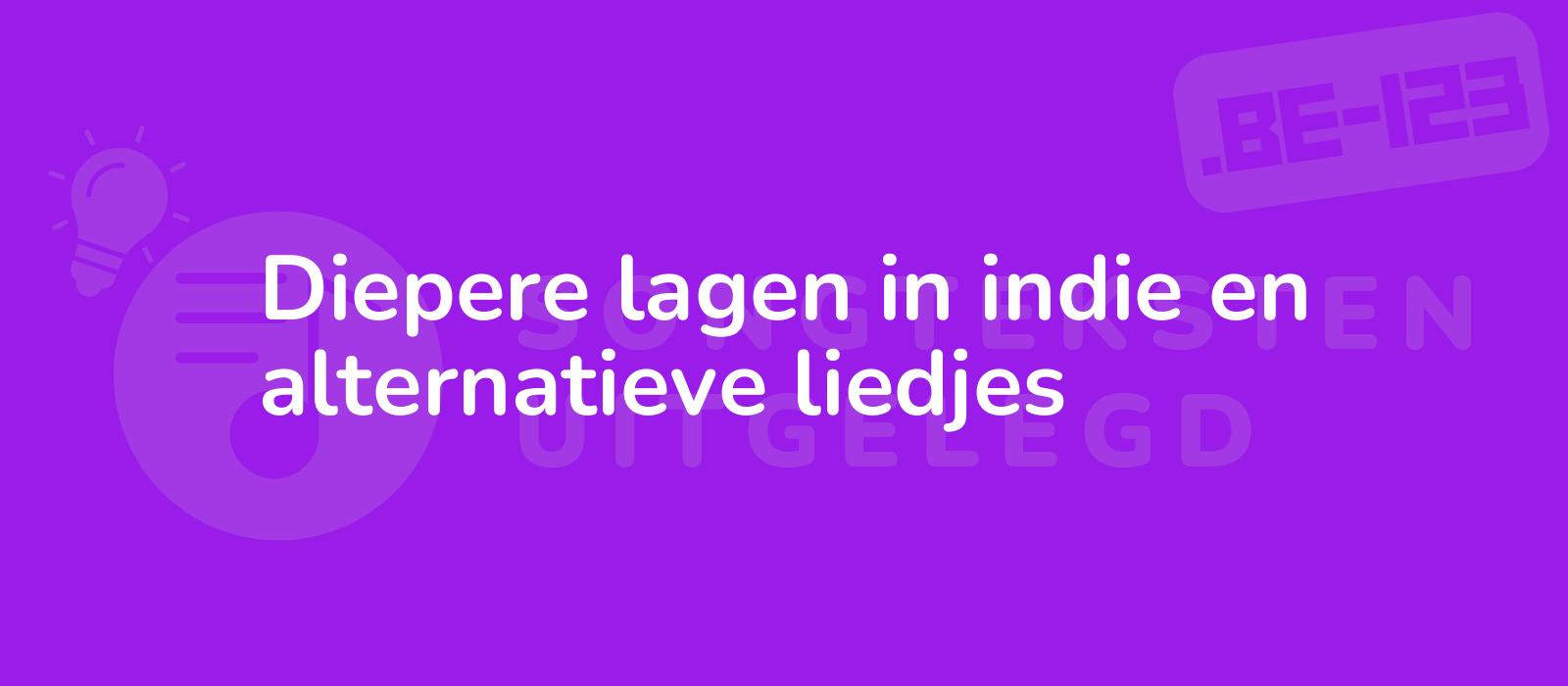 Diepere lagen in indie en alternatieve liedjes