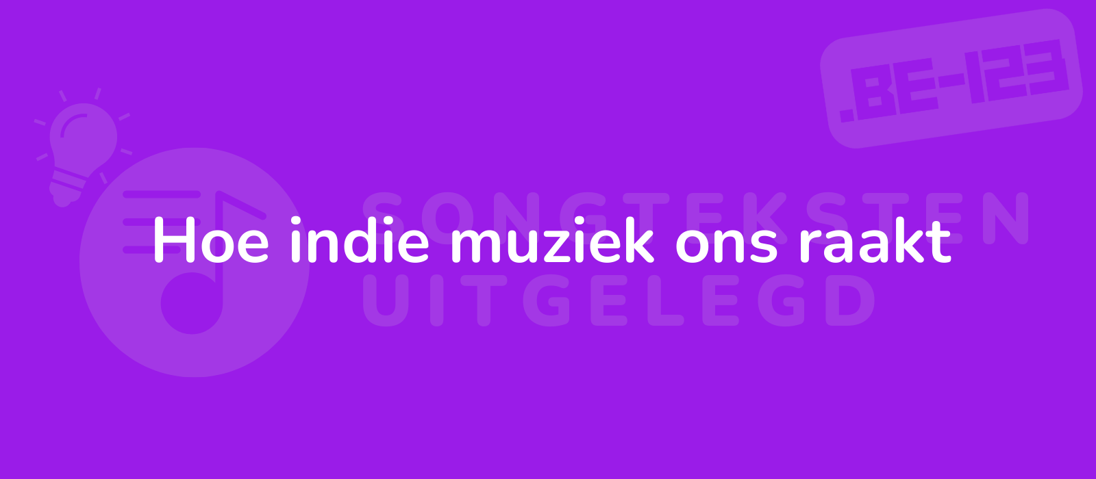 Hoe indie muziek ons raakt