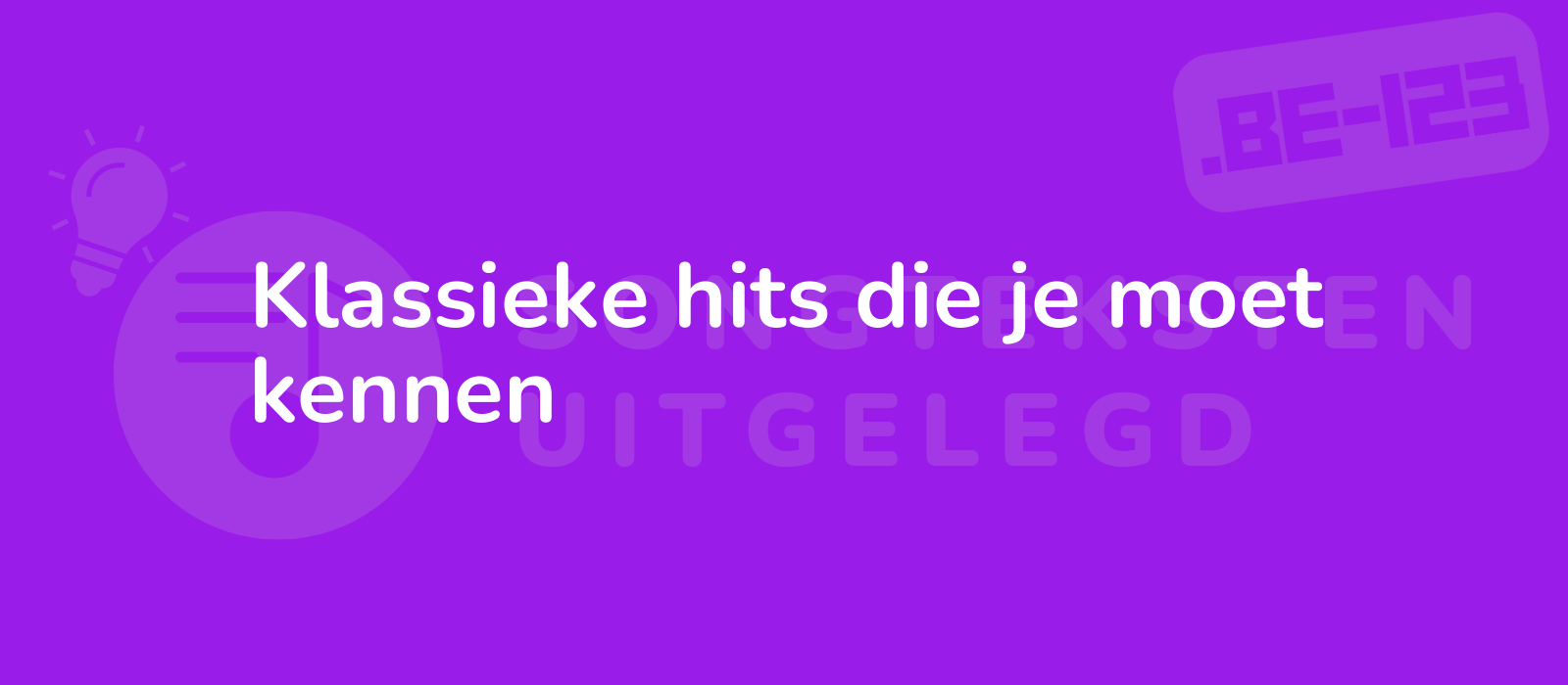 Klassieke hits die je moet kennen