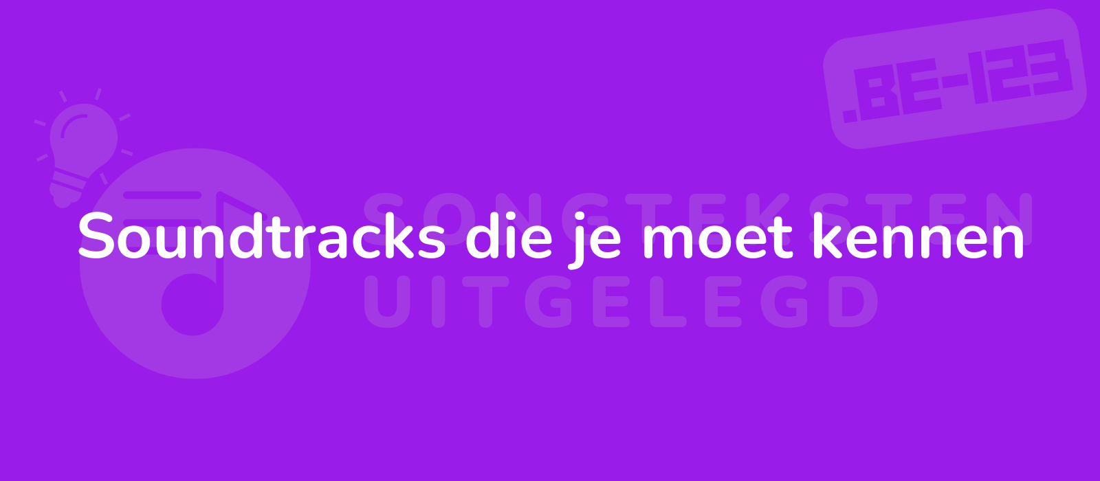 Soundtracks die je moet kennen