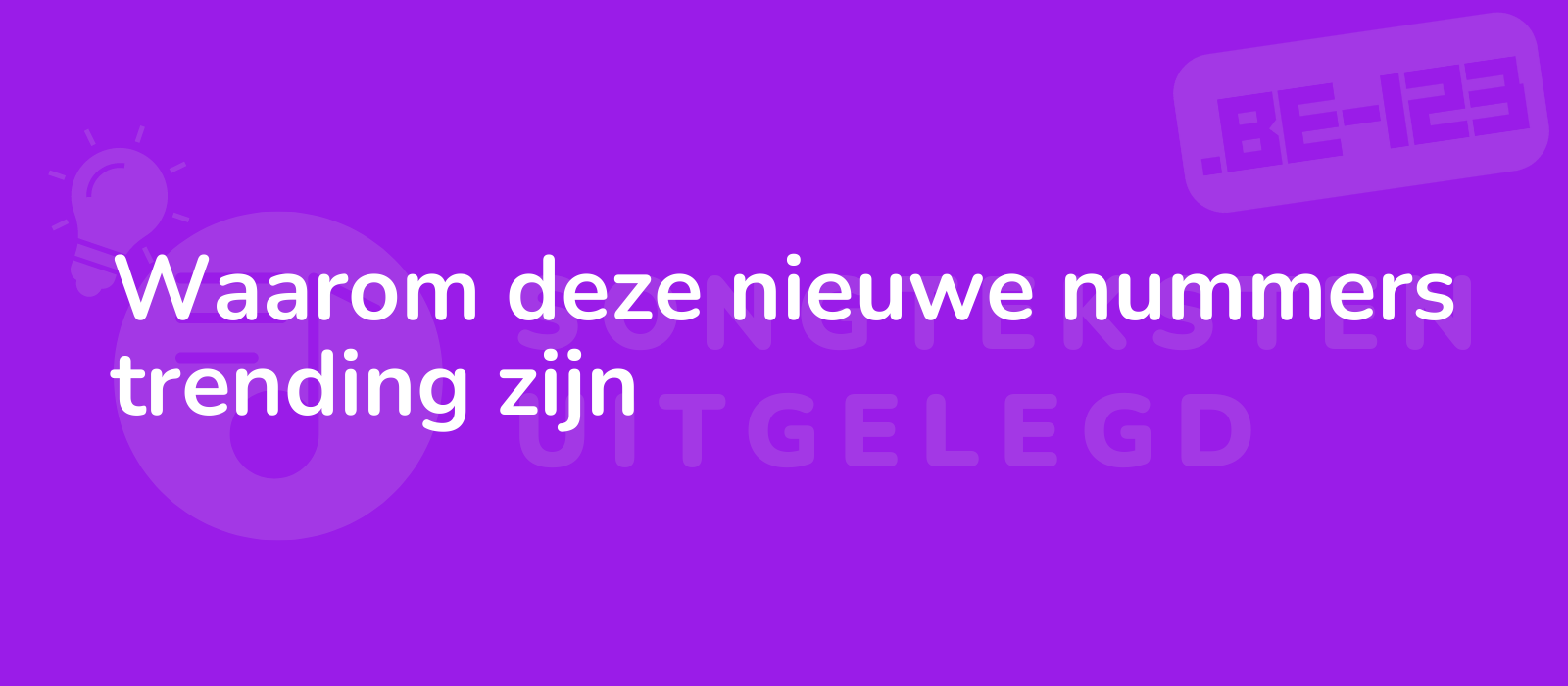 Waarom deze nieuwe nummers trending zijn